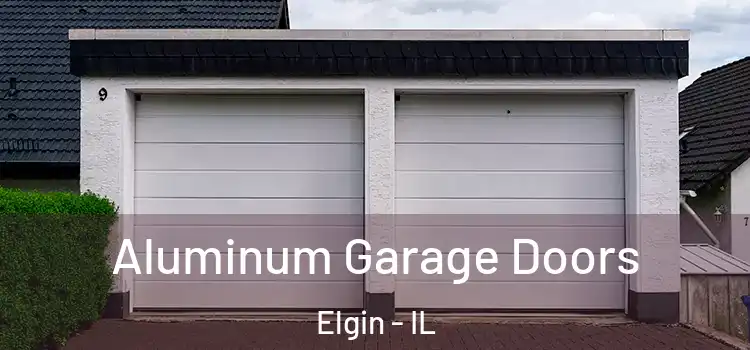  Aluminum Garage Doors Elgin - IL