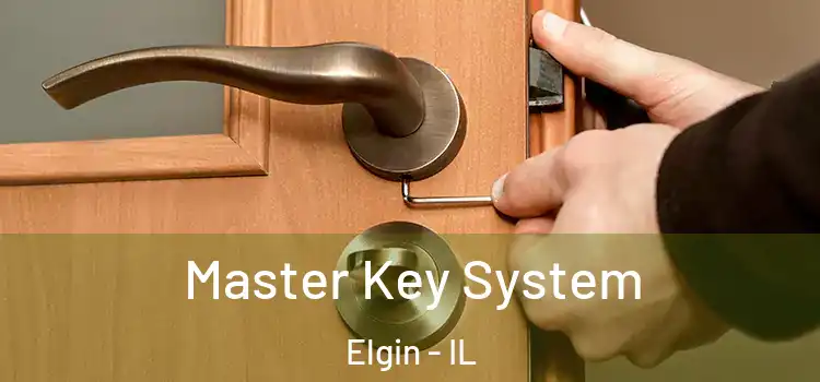  Master Key System Elgin - IL