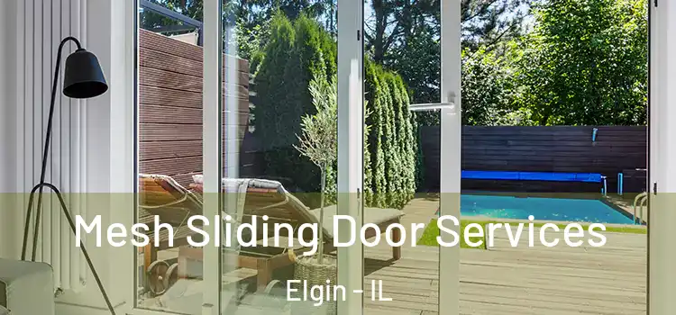 Mesh Sliding Door Services Elgin - IL