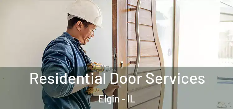  Residential Door Services Elgin - IL