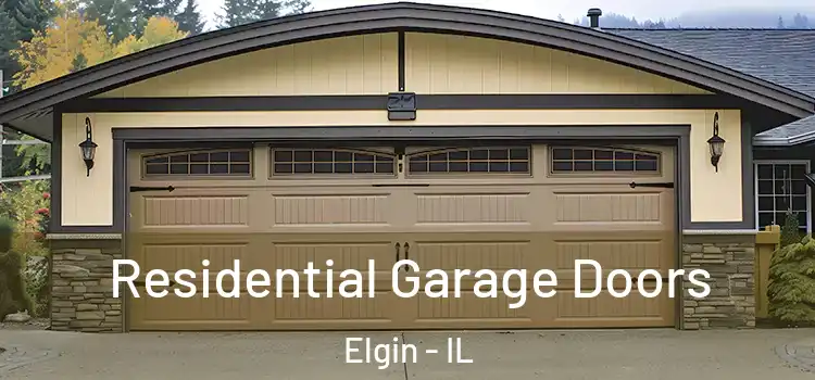  Residential Garage Doors Elgin - IL