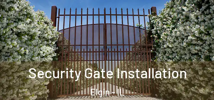  Security Gate Installation Elgin - IL