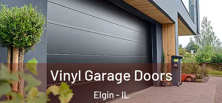  Vinyl Garage Doors Elgin - IL